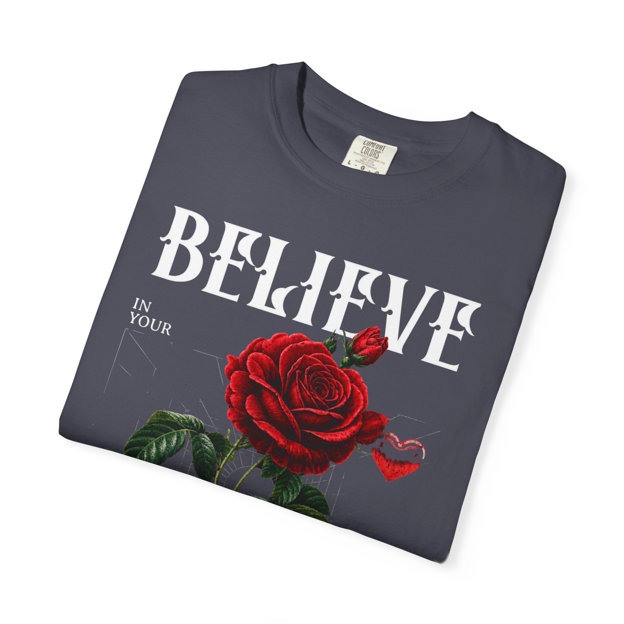 Believe In Yourself Rose T-Shirt